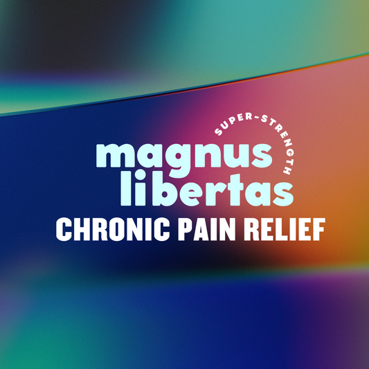 MAGNUS LIBERTAS | Super-Strength Chronic Pain Relief